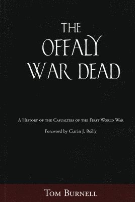 bokomslag The Offaly War Dead