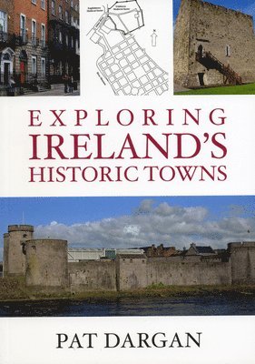 bokomslag Exploring Ireland's Historic Towns