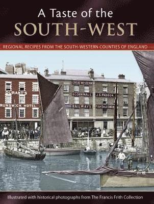 Julia Skinner - Taste Of The South-west, Häftad