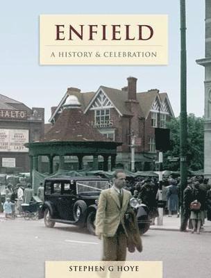 bokomslag Enfield - A History And Celebration