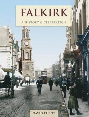 bokomslag Falkirk - A History And Celebration