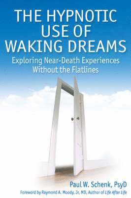 The Hypnotic Use of Waking Dreams 1