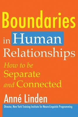Anne Linden - Boundaries in Human Relationships, Häftad