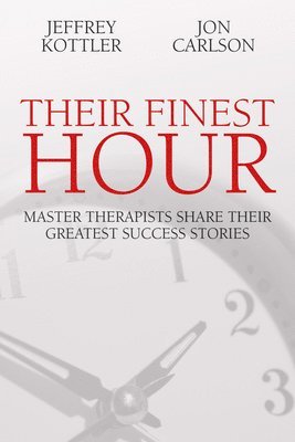 Jeffrey Kottler, Jon Carlson - Their Finest Hour, Häftad