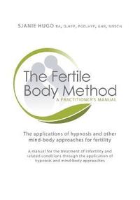 bokomslag The Fertile Body Method