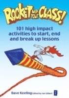 Dave Keeling, Ian Gilbert - Rocket up your Class!, Häftad
