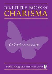 bokomslag The Little Book of Charisma