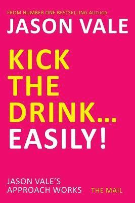 Kick the Drink...Easily! 1