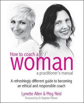 bokomslag How To Coach A Woman - A Practitioners Manual