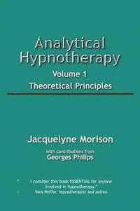 bokomslag Analytical Hypnotherapy Volume 1