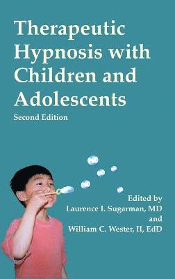 Therapeutic Hypnosis with Children and Adolescents 1