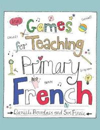 bokomslag Games for Teaching Primary French