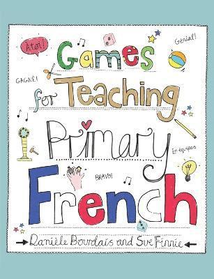 Games for Teaching Primary French 1