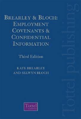 bokomslag Brearley & Bloch: Employment Covenants and Confidential Information