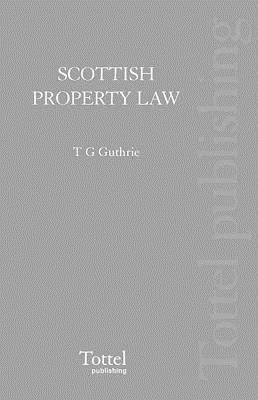 Tom G. Guthrie, Ian Fletcher, Roy Roxburgh - Scottish Property Law, Häftad