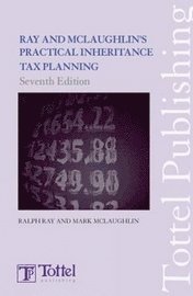 bokomslag Ray & McLaughlin's Practical Inheritance Tax Planning