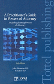 bokomslag Practitioners Guide To Powers Of Attorney