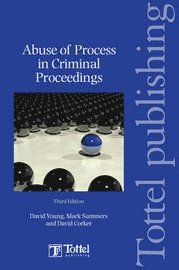 Abuse of Process in Criminal Proceedings 1