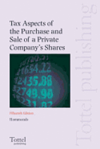 bokomslag Tax Aspects of the Purchase and Sale of a Private Company's Shares