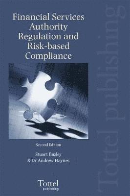 Andrew Haynes, Stuart Bazley - Haynes, A: Financial Services Authority Regulation and Risk-, Häftad