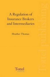 bokomslag A Regulation of Insurance Brokers and Intermediaries