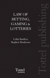bokomslag The Law of Betting, Gaming and Lotteries