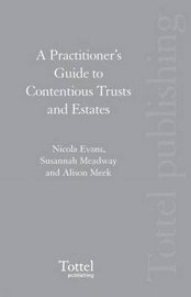 bokomslag A Practitioner's Guide to Contentious Trusts and Estates