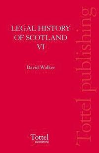 bokomslag Legal History of Scotland: v. 6