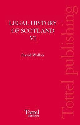 Legal History of Scotland: v. 6 1