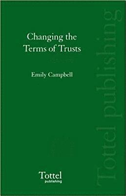 Changing the Terms of Trusts 1