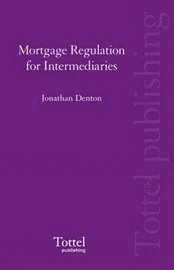 bokomslag Mortgage Regulation for Intermediaries