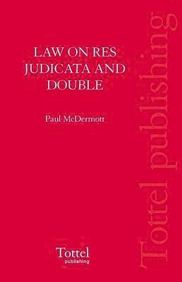 bokomslag The Law on Res Judicata and Double Jeopardy