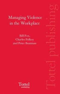 bokomslag Managing Violence in the Workplace