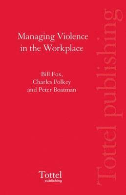 Managing Violence in the Workplace 1