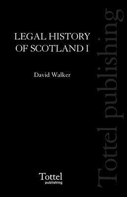 Legal History of Scotland: v. 1 1