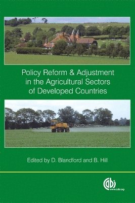 Policy Reform and Adjustment in the Agricultural Sectors of Developed Countries 1