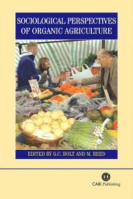 Sociological Perspectives of Organic Agriculture 1