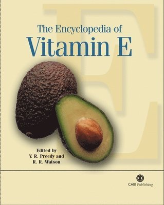 Victor R Preedy, V. Watson, Victor Preedy, Ronald Watson - Encyclopedia of Vitamin E, Inbunden