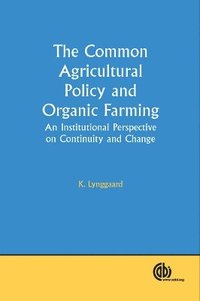 bokomslag Common Agricultural Policy and Organic Farming