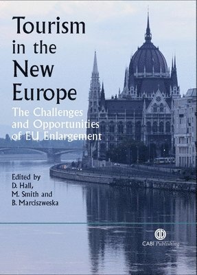 D. Hall, Melanie Smith, Barbara Marciszewska - Tourism in the New Europe, Häftad