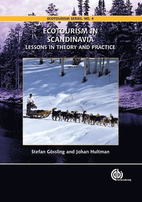 Stefan Gossling, Johan Hultman - Ecotourism in Scandinavia, Inbunden