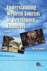bokomslag Understanding Western Tourists in Developing Countries