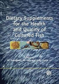 bokomslag Dietary Supplements for the Health and Quality of Cultured Fish