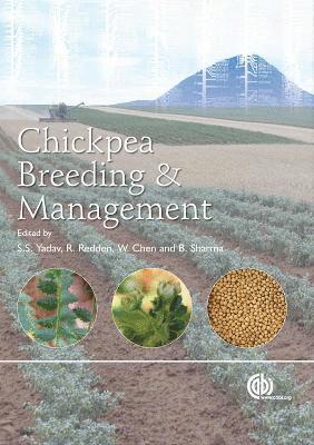 Shyam S Yadav, R R Redden, W. Chen, Balram Sharma, Shyam Singh Yadav, R. Redden, W. Chen, Balram Sharma, Shyam Yadav - Chickpea Breeding and Management, Inbunden