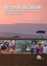 bokomslag Decentralization and the Social Economics of Development