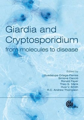 M G Ortega-Pierres, S. Cacciò, R. Fayer, T. Mank, H. Smith, R C a Thompson, M Ortega-Pierres, S Cacciò, R Fayer, T Mank, H Smith, R Thompson - Giardia and Cryptosporidium, Inbunden