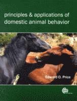 bokomslag Principles and Applications of Domestic Animal Behavior