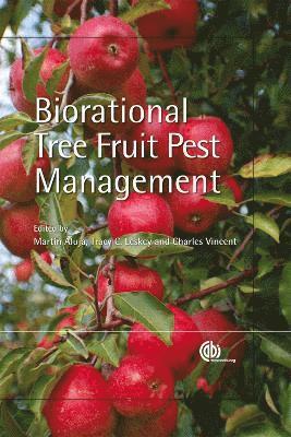 Martín Aluja, Tracy Leskey, Charles Vincent, Mexico) Aluja, Martin (Unidad de Entomologia Aplicada, USA) Leskey, Tracy (USDA, Canada) Vincent, Charles (Agriculture Et Agroalimentaire - Biorational Tree Fruit Pest Management, Inbunden