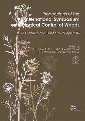 Mic H Julien, Rene Sforza, M C Bon, H C Evans, P E Hatcher, H L Hinz, B G Rector, Mic Julien, France) Julien, Mic (CSIRO European Laboratory, MIC Julien - Proceedings of the XII International Symposium on Biological Control of Weeds, Häftad