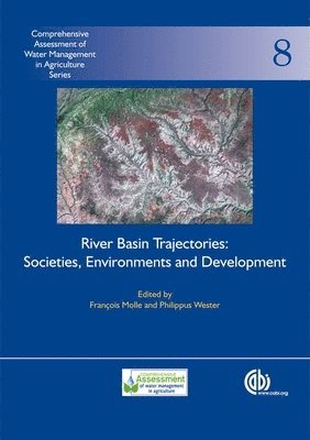 Francois Molle, Philippus Wester - River Basin Trajectories, Inbunden